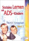 Soziales Lernen mit ADS-Kindern