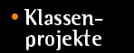 Klassenprojekte